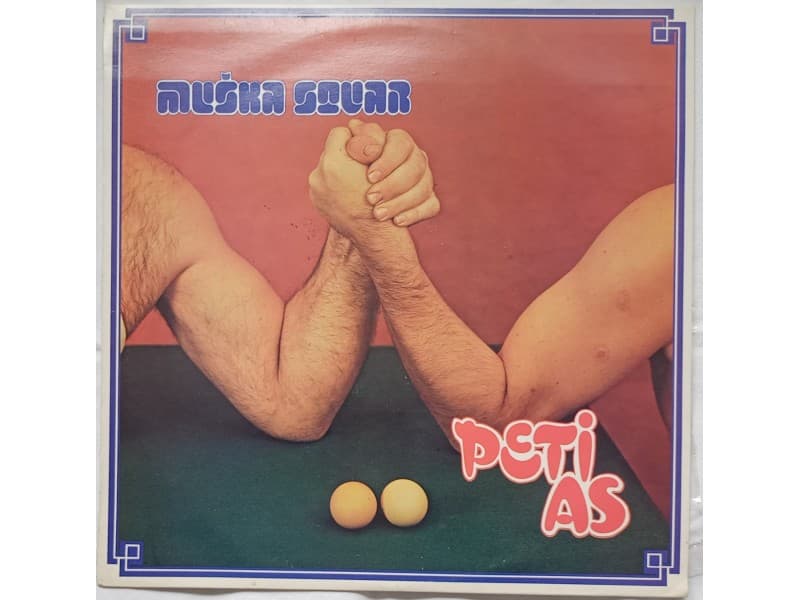 PETI AS — MUSKA STVAR ( Mint !!! )