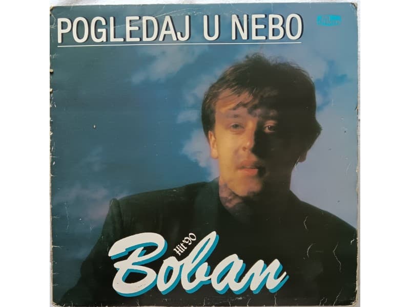 BOBAN ZDRAVKOVIC — POGLEDAJ U NEBO