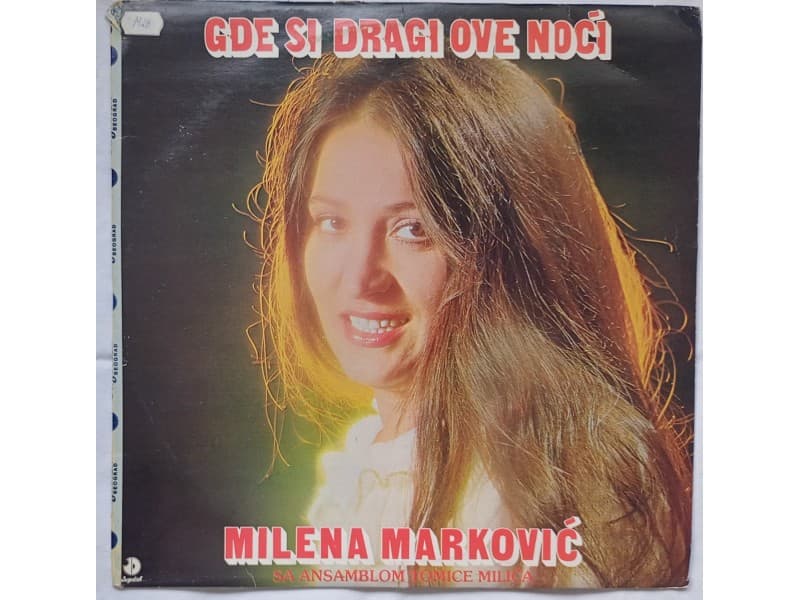 MILENA MARKOVIC — GDE SI DRAGI OVE NOCI