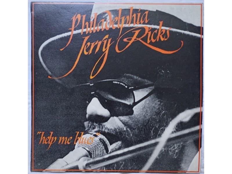 PHILADELPHIA JERRY RICKS — HELP ME BLUES