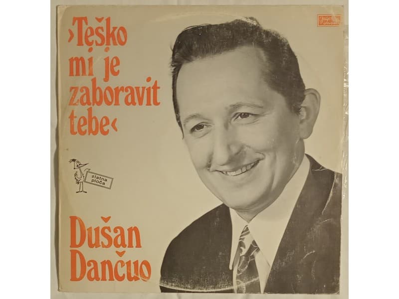 DUSAN DANCUO — TESKO MI JE ZABORAVIT TEBE