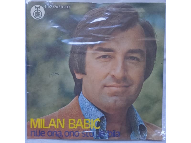 MILAN BABIC — NIJE ONA ONO STO JE BILA