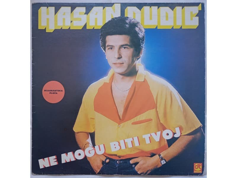 HASAN DUDIC — NE MOGU BITI TVOJ