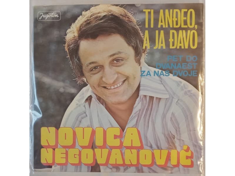 NOVICA NEGOVANOVIC — TI ANDJEO A JA DJAVO