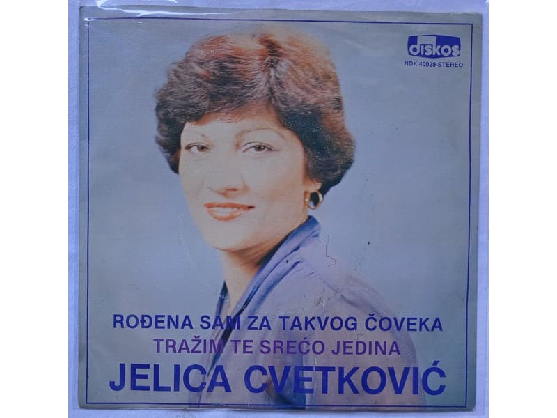 Jelica Cvetkovic — Rodjena sam za takvog coveka