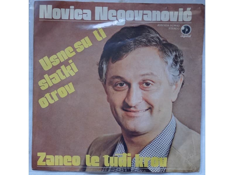NOVICA NEGOVANOVIC — USNE SU TI SLATKI OTROV