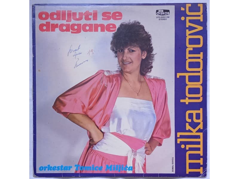 MILKA TODOROVIC — ODLJUTI SE DRAGANE
