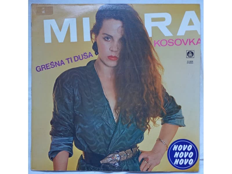 MIRA KOSOVKA — GRESNA TI DUSA