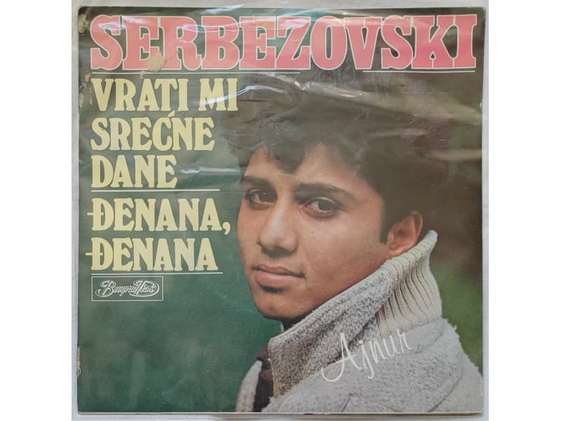 AJNUR SERBEZOVSKI — Vrati mi srecne dane (Mint)
