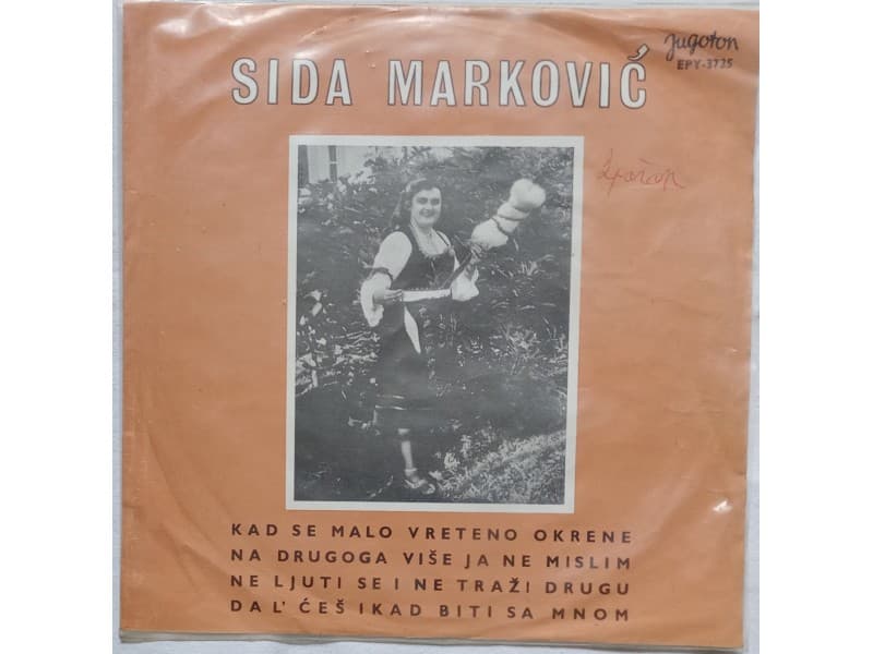 SIDA MARKOVIC — Kad se malo vreteno okrene