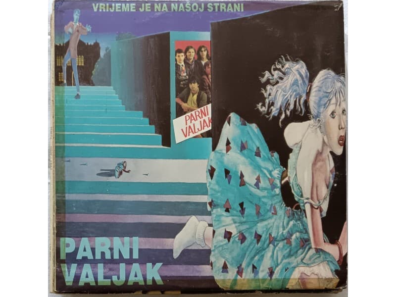 PARNI VALJAK — VRIJEME JE NA NASOJ STRANI