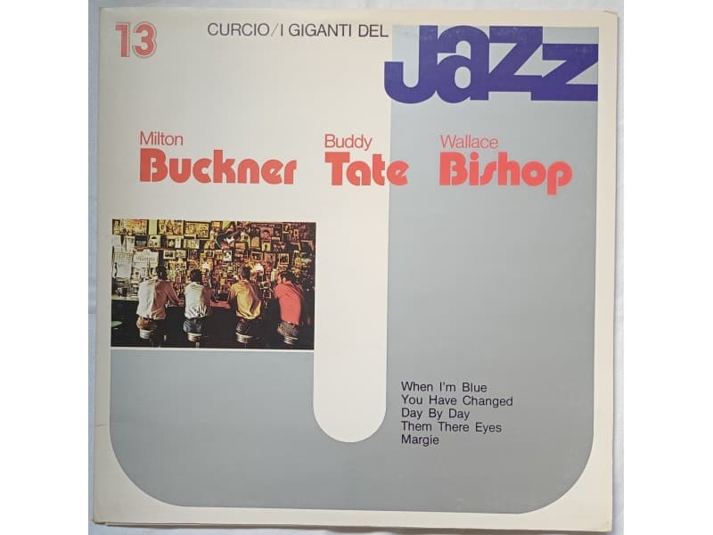 Milton Buckner,Buddy Tate,Wallace Bishop — Jazz 13