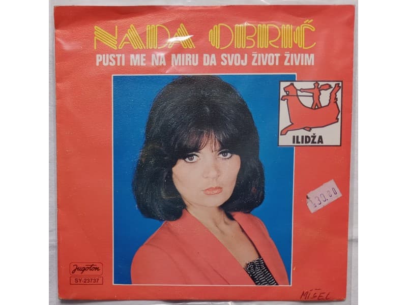NADA OBRIC — Pusti me na miru da svoj zivot zivim