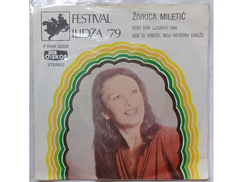 ZIVKICA MILETIC — DODJI DOK LJUBAVI IMA