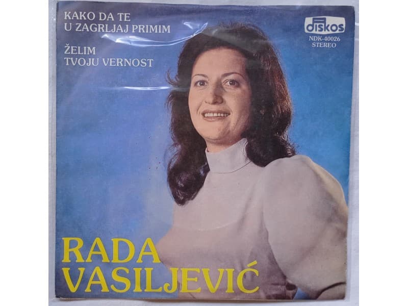 RADA VASILJEVIC — Kako da te u zagrljaj primim