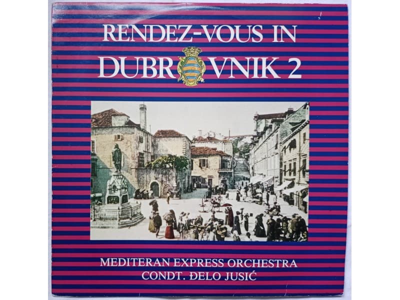 Mediteran Express Orchestra-Rendez-Vous in Dubrovnik 2 — —