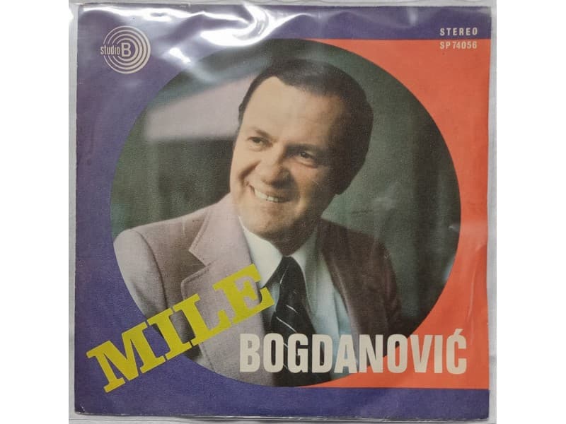 MILE BOGDANOVIC — LJUBAV JE PROSLA KRAJ VAS