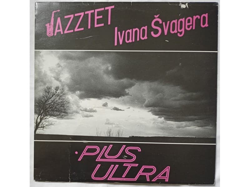 JAZZTET IVANA SVAGERA — PLUS ULTRA (Mint !!!)