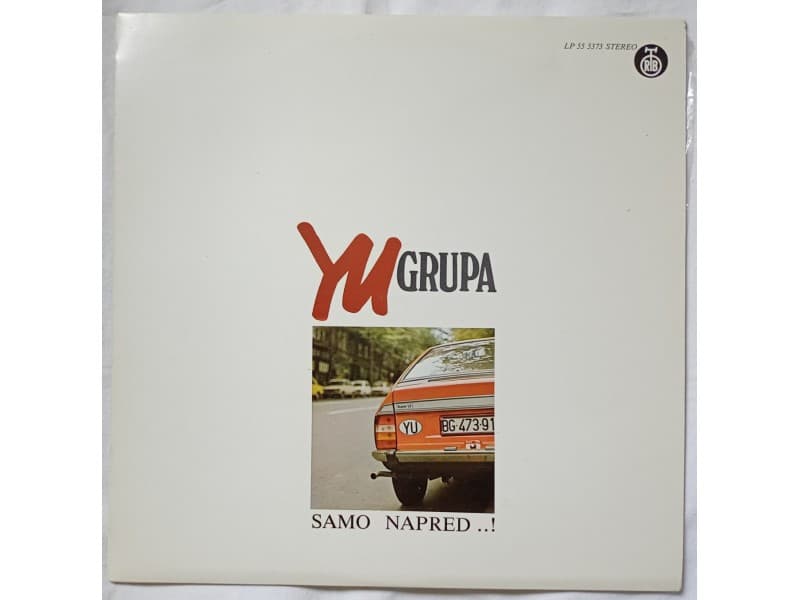 YU GRUPA — SAMO NAPRED... (Mint !!!)