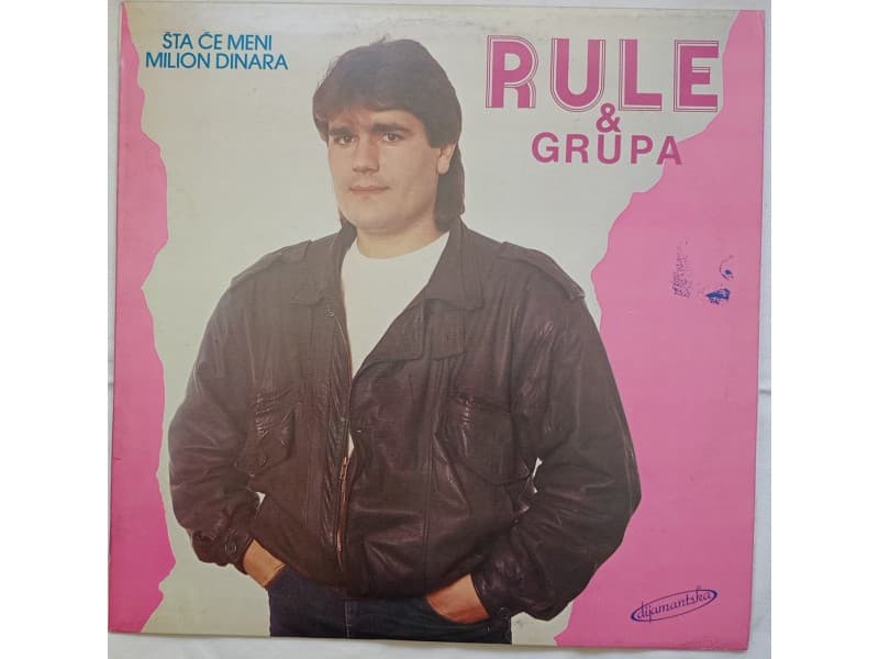 RULE &;; GRUPA — Sta ce meni milion dinara (Neslusana)