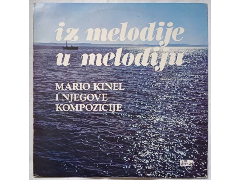 MARIO KINEL — Various - Iz melodije u melodiju