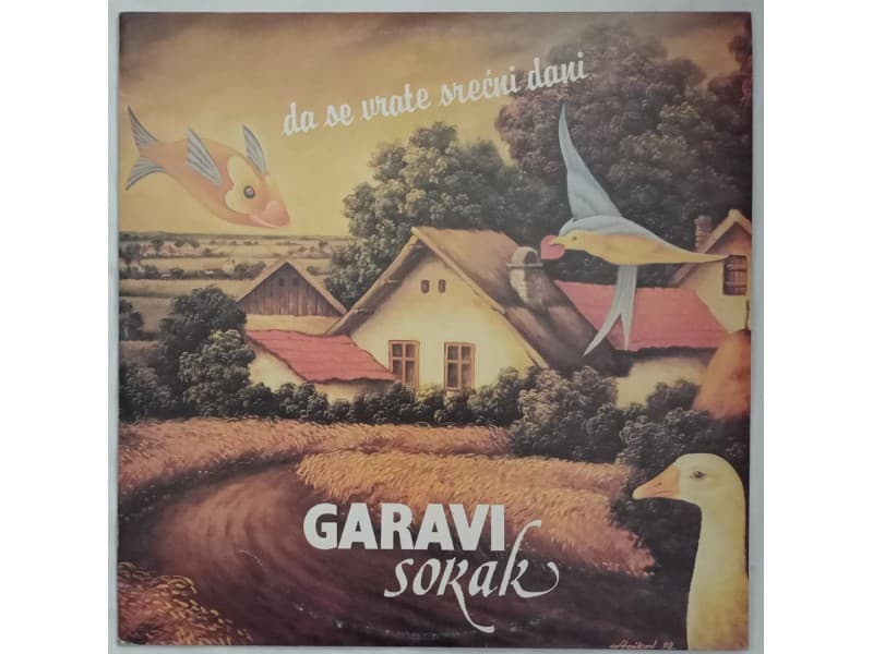 GARAVI SOKAK — DA SE VRATE SRECNI DANI (Mint !!!)