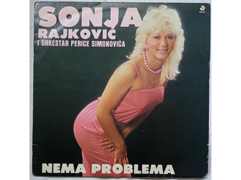 SONJA RAJKOVIC — NEMA PROBLEMA (Neslusana!!!)