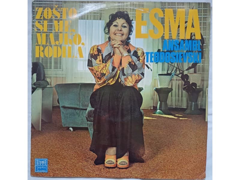 Esma i Ansambl Teodosievski — Zasto si me majko rodila