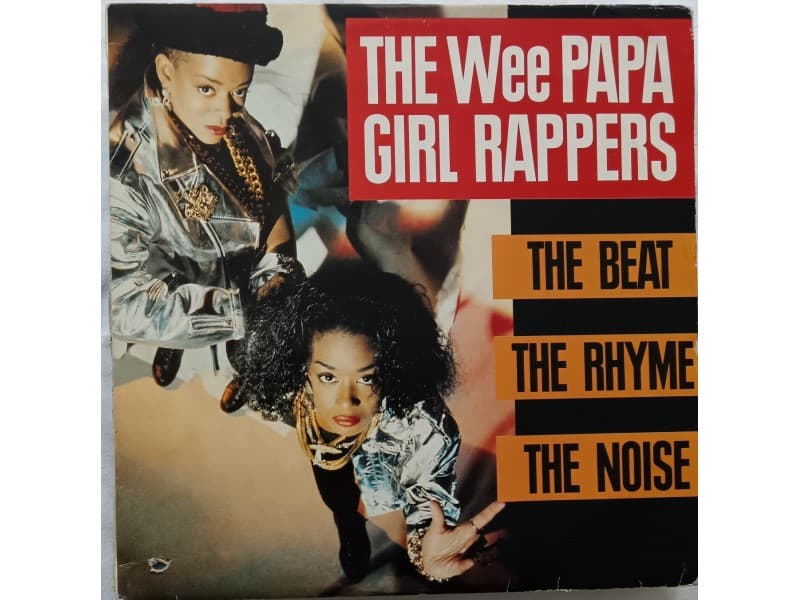 Wee Papa Girl Rappers — the beat the rhyme the noise