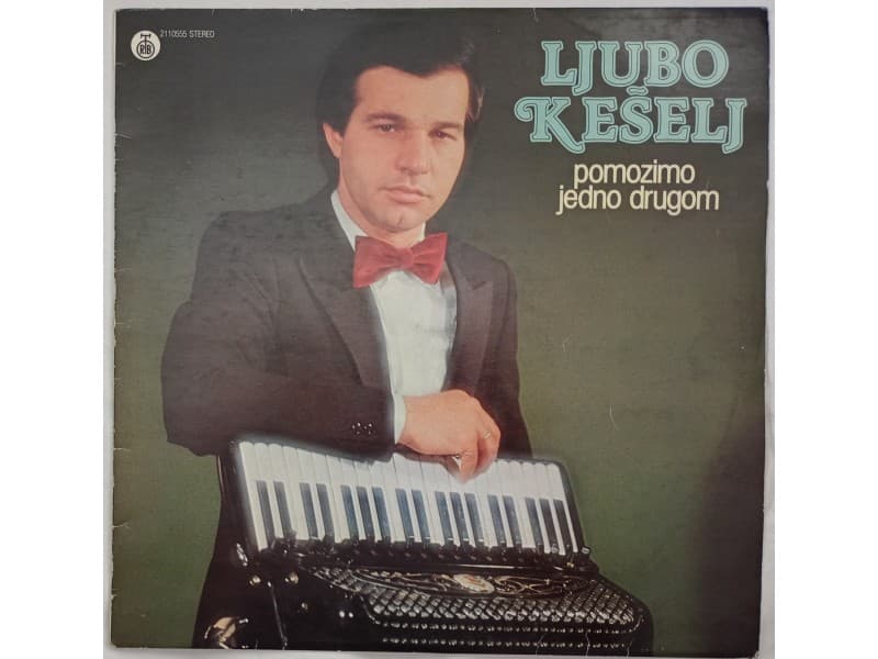LJUBO KESELJ — POMOZIMO JEDNO DRUGOM