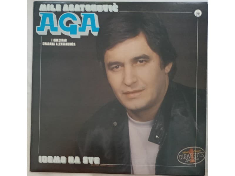 MILE AGATONOVIC AGA — IDEMO NA SVE (Neslusana)