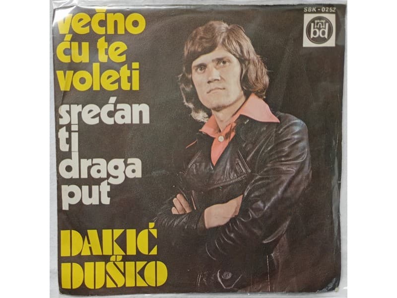 DAKIC DUSKO — VECNO CU TE VOLETI