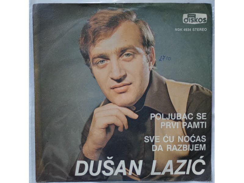 DUSAN LAZIC — Poljubac se prvi pamti