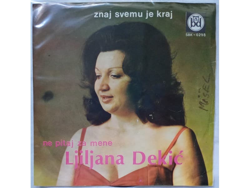 LJILJANA DEKIC — Znaj svemu je kraj
