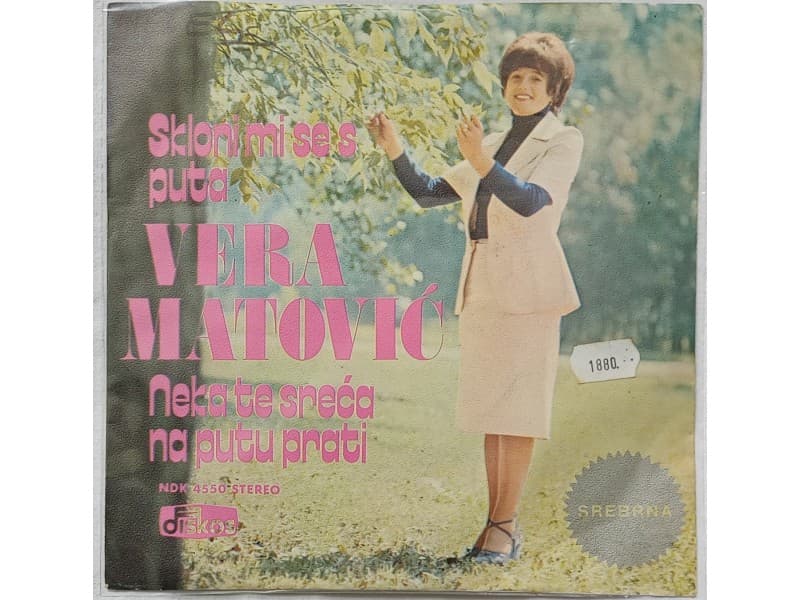VERA MATOVIC — SKLONI MI SE S PUTA (Neslusana)