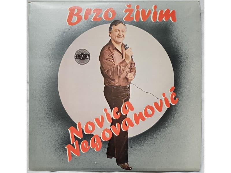 NOVICA NEGOVANOVIC — BRZO ZIVIM