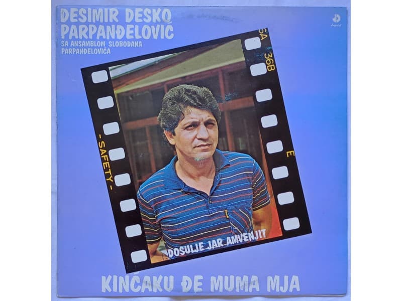 Desimir Desko Parpandjelovic — Dosulje...(Neslusana!!!