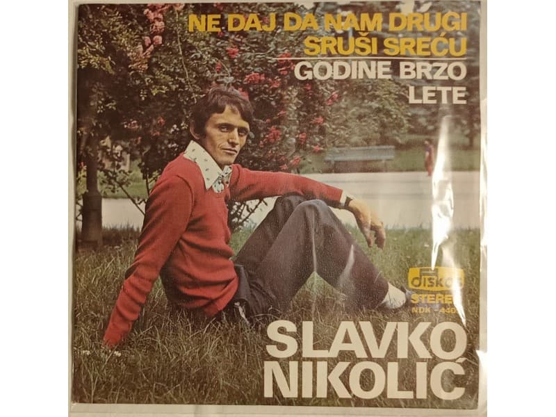 SLAVKO NIKOLIC — Ne daj da nam drugi srusi srecu
