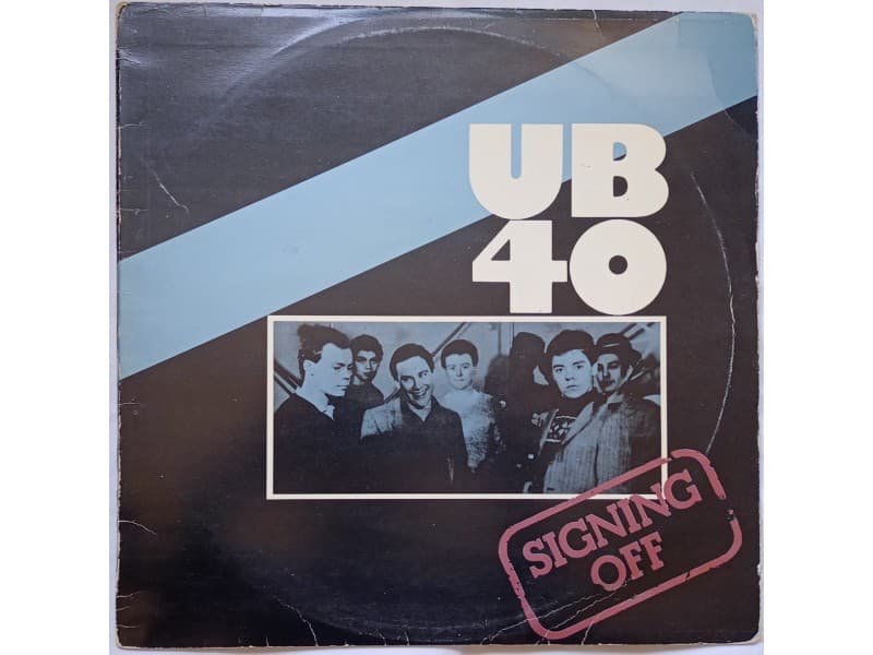 UB 40 — SIGNING OFF