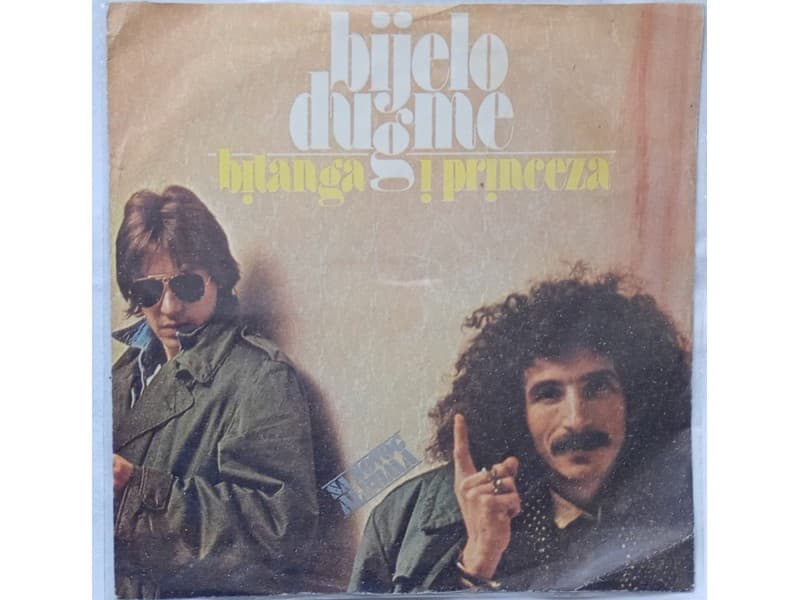 BIJELO DUGME — BITANGA I PRINCEZA