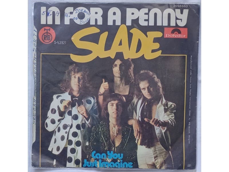 SLADE — IN FOR A PENNY
