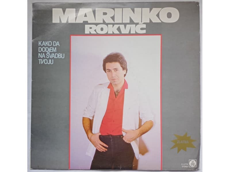 MARINKO ROKVIC — Kako da dodjem na svadbu tvoju