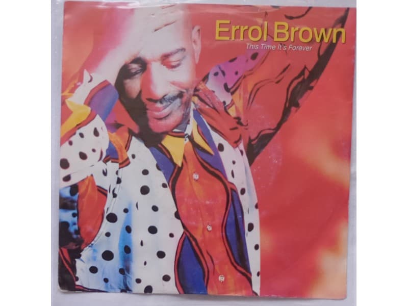 ERROL BROWN — THIS TIME IT`S FOREVER
