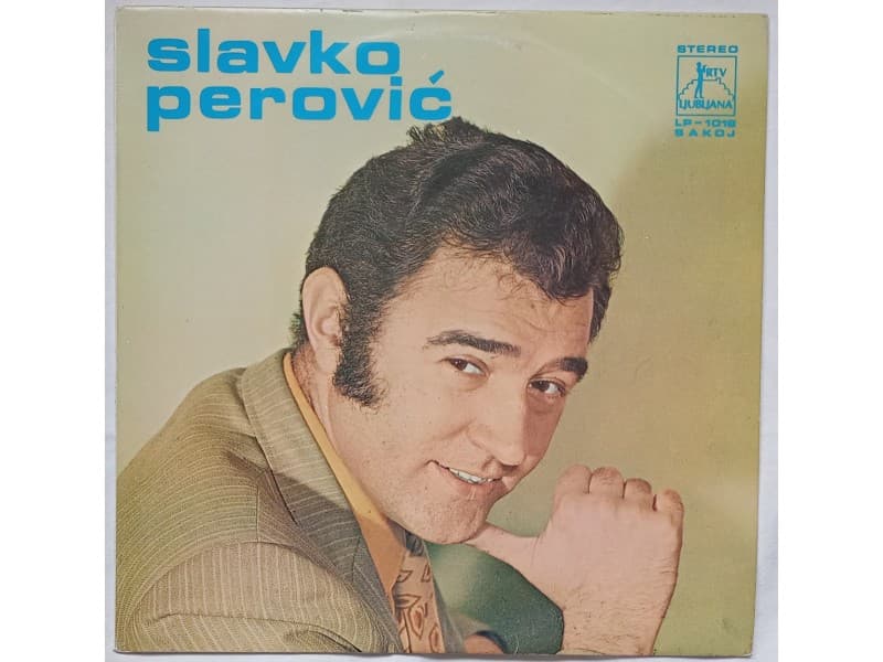 SLAVKO PEROVIC — JA ZATVORIM KAPIJU