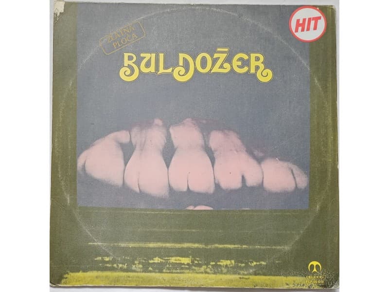 BULDOZER — IZLOG JEFTINIH SLATKISA
