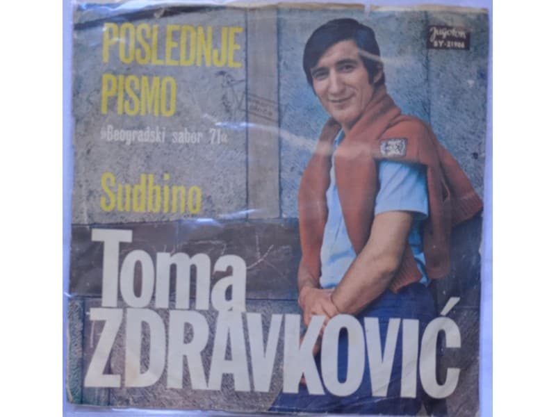 TOMA ZDRAVKOVIC — POSLEDNJO PISMO