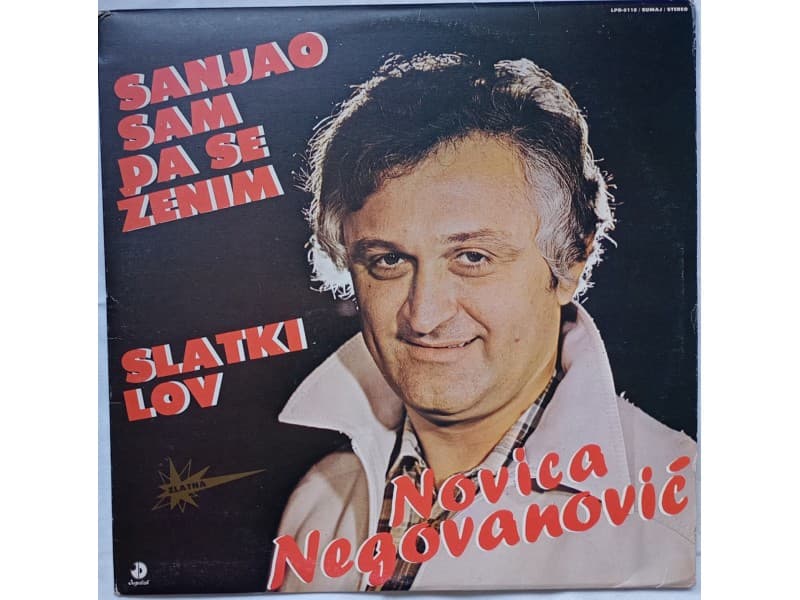 NOVICA NEGOVANOVIC — Sanjao sam da se zenim