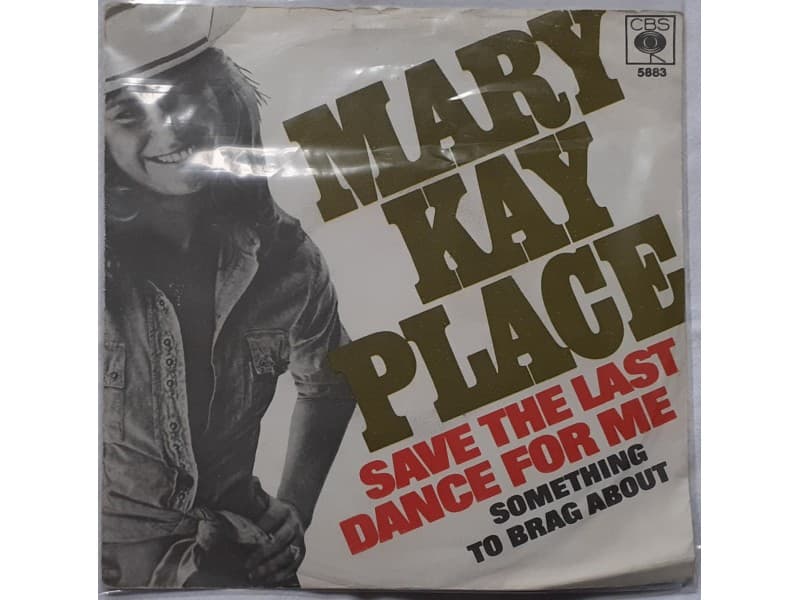 MARY KAY PLACE — Save the last dance for me