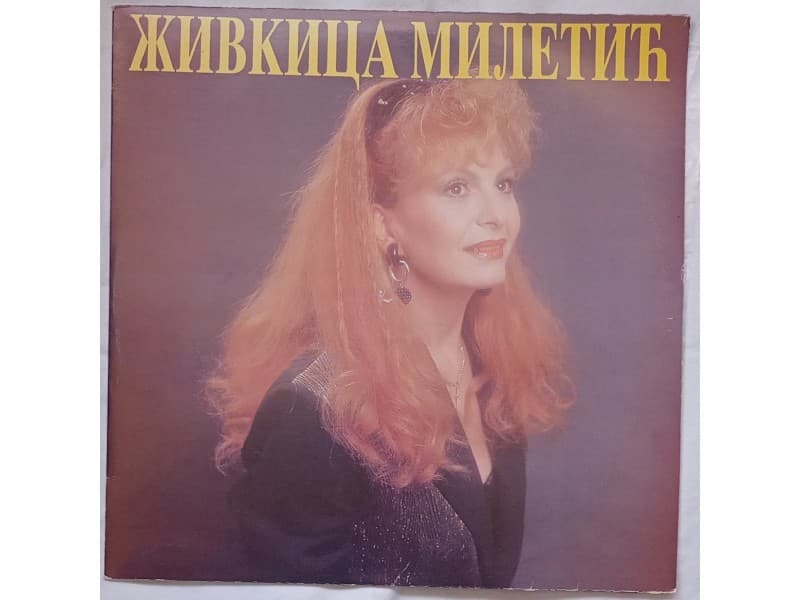 ZIVKICA MILETIC — ZIVKICA MILETIC (Neslusana !!!)