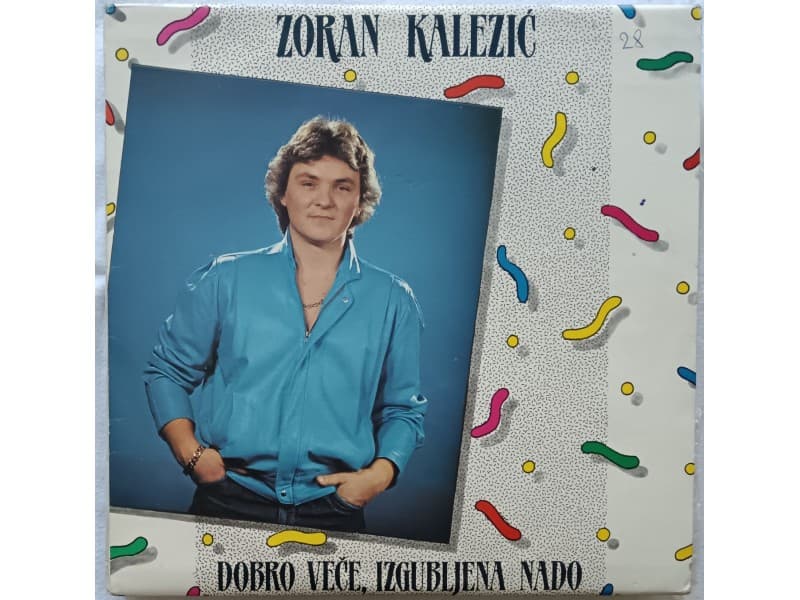 ZORAN KALEZIC — Dobro vece izgubljena nado